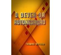 O Dever Da Autonegação (ebook)