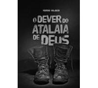 O Dever Do Atalaia De Deus (ebook)