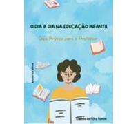 O Dia A Dia Na Educação Infantil (ebook)