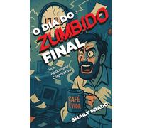 O Dia do Zumbido Final: Um Apocalipse Corporativo