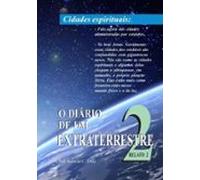 O Diário De Um Extraterrestre: 2 (ebook)