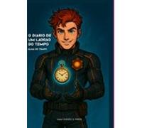 O Diário De Um Ladrão Do Tempo V6 (ebook)