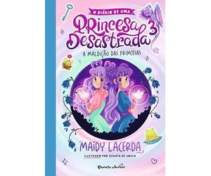 O DIÁRIO DE UMA PRINCESA DESASTRADA 3 - A MALDIÇÃO DAS PRINCESAS