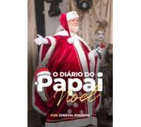 O Diário Do Papai Noel (ebook)