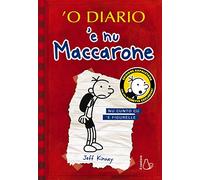 'O diario 'e nu maccarone. Nu cunto cu 'e figurelle. Con Segnalibro (Il Castoro bambini)