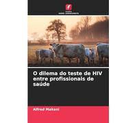 O dilema do teste de HIV entre profissionais de saúde