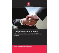 O diplomata e a PME: A diplomacia económica em prol das PME/PMI nos Camarões