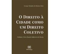 O Direito À Cidade Como Um Direito Coletivo (ebook)