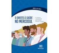 O Direito À Saúde No Mercosul (ebook)