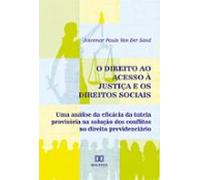 O Direito Ao Acesso À Justiça E Os Direitos Sociais (ebook)