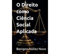 O Direito como Ciência Social Aplicada