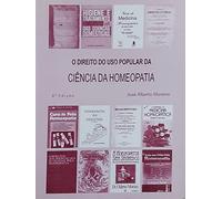 o direito do uso popular da cincia da homeopatia autor jose alberto moreno ehh editora 201 Ed. 2011
