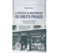 O Discurso Da Modernidade Do Direito Privado (ebook)