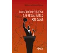 O Discurso Religioso E As Sexualidades Mal Ditas (ebook)