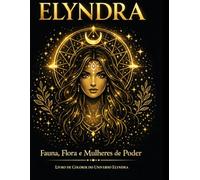 O DNA Ancestral - LIVRO DE COLORIR: Mandálas Cósmicas e Mundo de Elyndra (Crônicas de Elyndra)