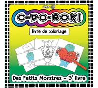 O-Do-Roki Des Petits Monstres 3e livre: Livre de Coloriage Cut-n-Fold Surprise: Livre de Coloriage à Découper et à Plier pour Enfants et Adultes, Livre Unique, Relaxant et Amusant pour Tous, pas d'IA