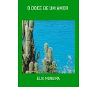 O Doce De Um Amor (ebook)