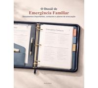 O Dossiê de Emergência Familiar: Documentos importantes, dados médicos, contactos e planos de evacuação