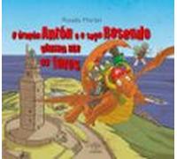 O Dragon Anton E O Sapo Rosendo Viaxan Ata Os Faros