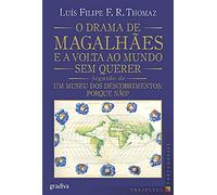 O Drama de Magalhães e a Volta ao Mundo Sem Querer