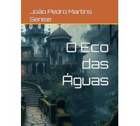 O Eco das Águas: 4 (Os Mistérios de James Archer)