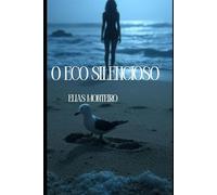 O Eco Silencioso