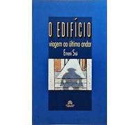 O Edificio: Viagem Ao Ultimo Andar (Portuguese Edition) (Em Portuguese do Brasil)