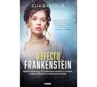 O EFECTO FRANKENSTEIN (nova edición): 1 (Biblioteca Elia Barceló)