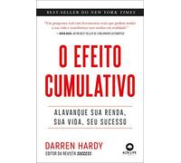O Efeito Cumulativo - Alavanque sua Renda sua Vida seu Sucesso (Em Portugues do Brasil)