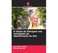O efeito da filtragem nos resultados da identificação da fala