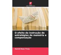 O efeito da instrução de estratégias de memória e compensação