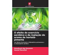 O efeito do exercício aeróbico e da inalação do aroma de hortelã-pimenta: nos fatores funcionais e inflamatórios pulmonares e no desempenho aeróbico