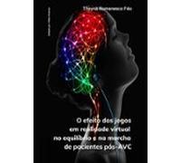 O Efeito Dos Jogos Em Realidade Virtual No Equilíbrio E Na Marcha De P