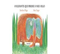 O Elefante Que Perdeu O Seu Ollo