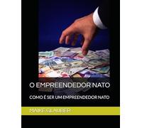 O EMPREENDEDOR NATO: COMO É SER UM EMPREENDEDOR NATO