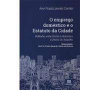 O Emprego Doméstico E O Estatuto Da Cidade (ebook)