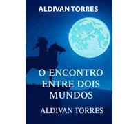 O Encontro Entre Dois Mundos