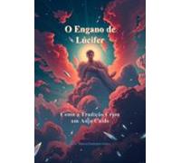 O Engano De Lúcifer (ebook)