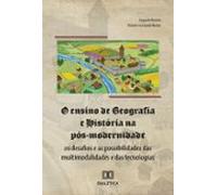 O Ensino De Geografia E História Na Pós-modernidade (ebook)