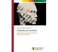 O Ensino de História: Explorando o limiar entre métodos tradicionais e digitais