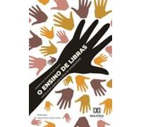 O Ensino De Libras Como L2 Em Avas Sob A Ótica Da Complexidade (ebook)