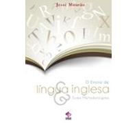 O Ensino De Língua Inglesa E Suas Metodologias (ebook)