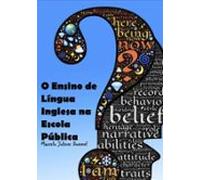 O Ensino De Língua Inglesa Na Escola Pública (ebook)
