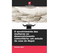 O envolvimento das mulheres no desenvolvimento comunitário: um estudo de caso do Nepal