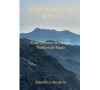 O Equilíbrio de Borus - Uma Crônica da Luz, do Vento e do Vazio