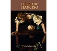 O Erro de Narciso