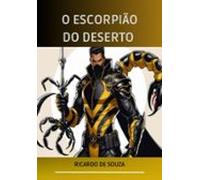 O Escorpião Do Deserto (ebook)