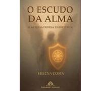 O Escudo Da Alma (ebook)