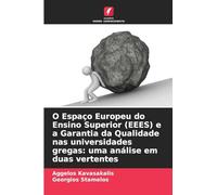 O Espaço Europeu do Ensino Superior (EEES) e a Garantia da Qualidade nas universidades gregas: uma análise em duas vertentes
