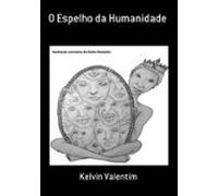 O Espelho Da Humanidade (ebook)